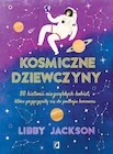Biografie i autobiografie - Kosmiczne dziewczyny - miniaturka - grafika 1