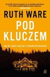Czwarta Strona Pod kluczem Ruth Ware - Powieści - miniaturka - grafika 3