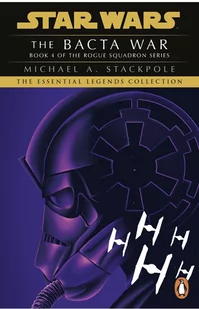 Star Wars X-Wing Series The Bacta War - Obcojęzyczna literatura faktu i reportaż - miniaturka - grafika 1