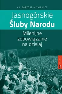 Jasnogórskie Śluby Narodu - Religia i religioznawstwo - miniaturka - grafika 1