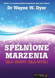 Spełnione marzenia. Siła wiary, siła myśli - E-booki - nauka - miniaturka - grafika 1