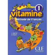 Podręczniki dla szkół podstawowych - CLE International Język francuski. Vitamine 1. Klasa 1-3. Podręcznik - szkoła podstawowa - Martin C., Pastor D. - miniaturka - grafika 1
