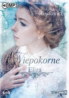 Audiobooki - literatura piękna - Eliza. Niepokorne. Tom 1 - miniaturka - grafika 1