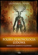 Baśnie, bajki, legendy - Polska demonologia ludowa Pełka Leonard J - miniaturka - grafika 1