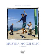 Felietony i reportaże - Muzyka moich ulic. Lizbona - miniaturka - grafika 1