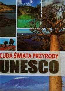 Cuda świata przyrody Unesco - Albumy krajoznawcze - miniaturka - grafika 1