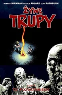 Komiksy dla młodzieży - Taurus Media Żywe Trupy Tom 9 Tu pozostaniemy - Robert Kirkman - miniaturka - grafika 1