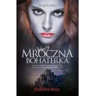 Fantasy - Muza Mroczna Bohaterka Jesienna Róża - Gibbs Abigail Anna - miniaturka - grafika 1