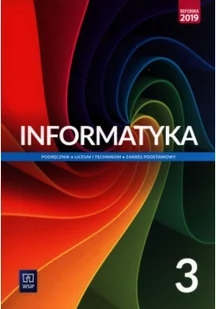 Wydawnictwa szkolne i pedagogiczne Informatyka 3. Liceum i technikum. Podręcznik. Zakres podstawowy - Podręczniki dla liceum - miniaturka - grafika 2