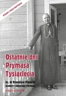 E-booki - religia i ezoteryka - Ostatnie dni Prymasa Tysiąclecia - miniaturka - grafika 1