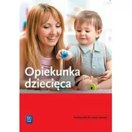Powieści i opowiadania - Teresa Gorzelany, Wiesława Aue, Katarzyna Kowalska, Sergiusz Borecki, Marzena Zych Opiekunka dziecięca Podręcznik do nauki zawodu - miniaturka - grafika 1