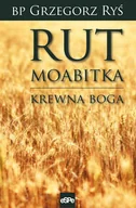 Religia i religioznawstwo - eSPe Grzegorz Ryś Rut Moabitka - miniaturka - grafika 1