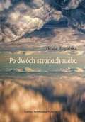 Poezja - Ludowa Spółdzielnia Wydawnicza Po dwóch stronach nieba - Beata Rogalska - miniaturka - grafika 1