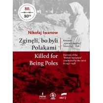 REBIS ZGINĘLI BO BYLI POLAKAMI - Nikołaj Iwanow - Historia świata - miniaturka - grafika 1