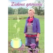 Zdrowie - poradniki - Blik FX Ziołowe gotowanie - Stefania Korżawska - miniaturka - grafika 1