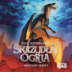 Mroczny sekret. Skrzydła ognia. Tom 4 Tui T. Sutherland - Audiobooki - fantastyka i horror - miniaturka - grafika 1