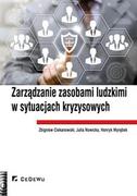 CeDeWu Zarządzanie zasobami ludzkimi w sytuacjach kryzysowych - Ciekanowski Zbigniew, Nowicka Julia, Wyrębek Henryk