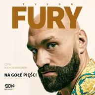 Audiobooki - biografie - Tyson Fury. Na gołe pięści - miniaturka - grafika 1