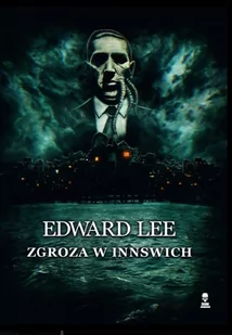 DOM HORRORU Zgroza w Innswich Edward Lee - Horror, fantastyka grozy - miniaturka - grafika 1