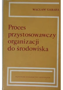 Proces przystosowawczy organizacji do środowiska - Biznes - miniaturka - grafika 1