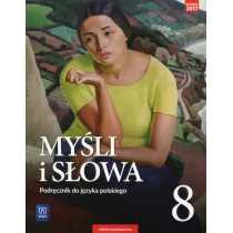 Nowak Ewa, Gaweł Joanna J.Polski SP 8 My$277li i słowa Podr. WSiP - Podręczniki dla szkół podstawowych - miniaturka - grafika 1