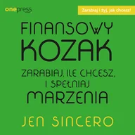 Audiobooki - biznes i ekonomia - Finansowy kozak. Zarabiaj, ile chcesz i spełniaj marzenia Jen Sincero - miniaturka - grafika 1