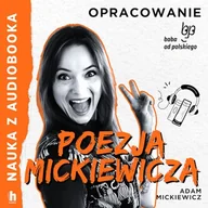 Audiobooki - lektury - Poezja Mickiewicza – lektura z opracowaniem Adam Mickiewicz - miniaturka - grafika 1