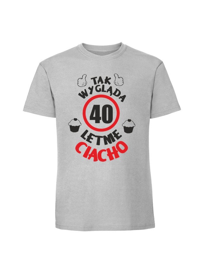 Męska koszulka z nadrukiem - 40 LETNIE CIACHO Pastelowy szary L