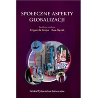 Podręczniki dla szkół wyższych - Społeczne Aspekty Globalizacji Bogumiła Szopa,ewa Ślęzak - miniaturka - grafika 1