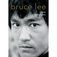 Biografie i autobiografie - Bruce Lee. Życie - miniaturka - grafika 1