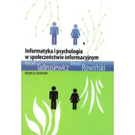 Technika - Wydawnictwa AGH Informatyka i psychologia.. - Ryszard Tadeusiewicz, Tomasz Rowiński - miniaturka - grafika 1