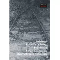 Historia świata - Narodowe Centrum Kultury Żołnierze Korpusu Ochrony Pogranicza i Straży Granicznej - ofiary Zbrodni Katyńskiej - Ochał Artur - miniaturka - grafika 1