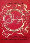 Książki o kulturze i sztuce - Zagadnienie czasu przedstawionego w obrazie - miniaturka - grafika 1