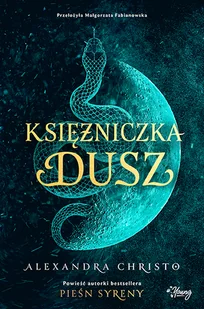 Księżniczka dusz - Alexandra Christo - książka - Fantasy - miniaturka - grafika 1