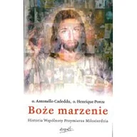 Religia i religioznawstwo - Esprit Antonello Cadeddu, Henrique Porcu Boże marzenie - miniaturka - grafika 1