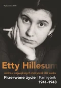 Pamiętniki, dzienniki, listy - WAM Przerwane życie. Pamiętnik Etty Hillesum 1941-1943, wydanie 4 Etty Hillesum - miniaturka - grafika 1
