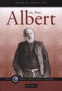 Św. Brat Albert - Biografie i autobiografie - miniaturka - grafika 1