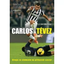 Carlos Tévez - Biografie i autobiografie - miniaturka - grafika 1