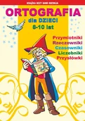 E-booki - lektury - Ortografia dla dzieci 8-10 lat. Przymiotniki, rzeczowniki, czasowniki, liczebniki, przysłówki - miniaturka - grafika 1