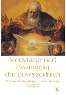 Medytacja nad Ewangelią dni powszednich - Religia i religioznawstwo - miniaturka - grafika 1