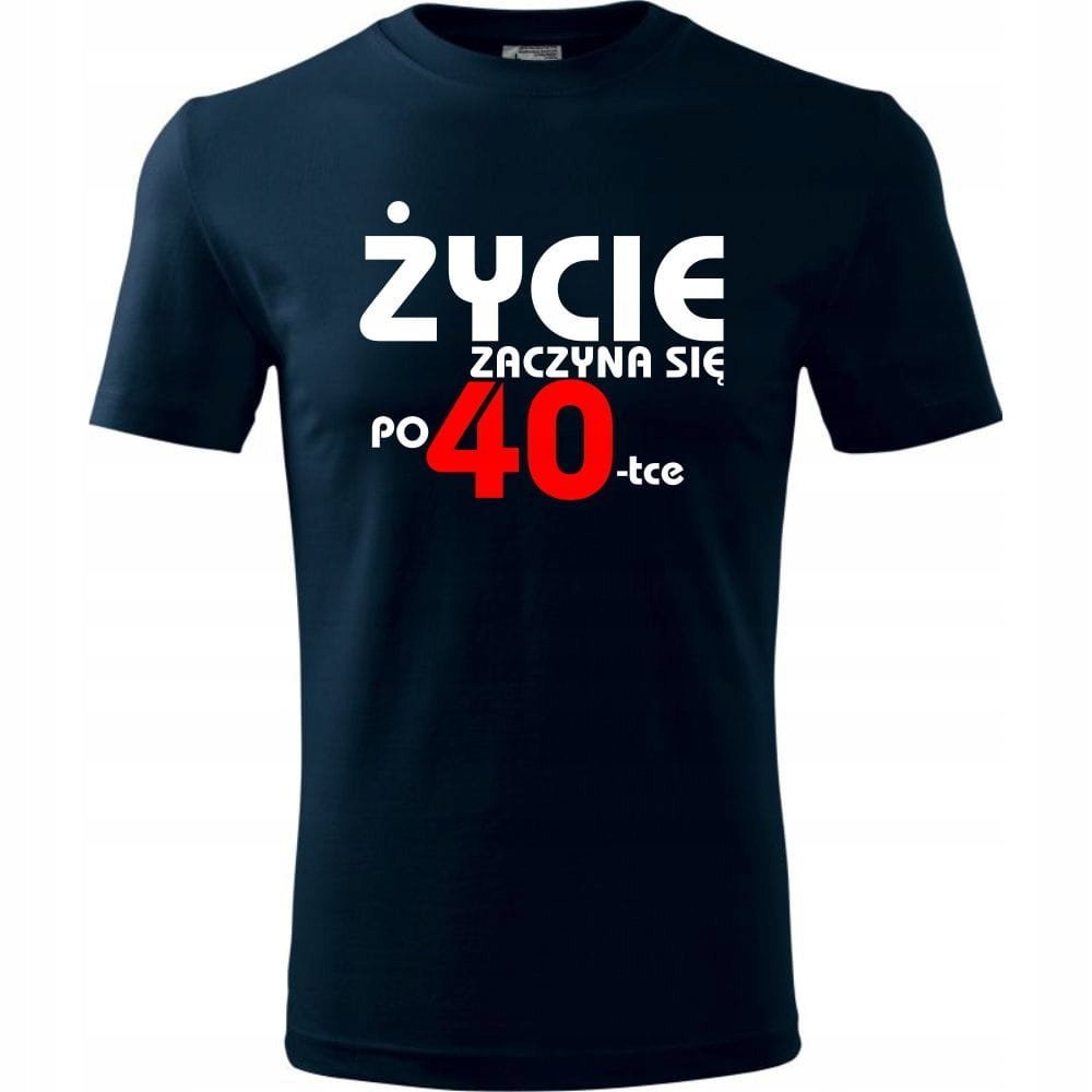Męska Koszulka z Nadrukiem Życie zaczyna się po 40 na Prezent Urodzinowy ciemny granat M