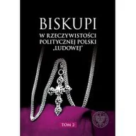Religia i religioznawstwo - IPN Biskupi w rzeczywistości politycznej Polski ludowej Tom 2 - miniaturka - grafika 1
