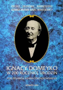 Ignacy Domeyko w 200 rocznicę urodzin - Biografie i autobiografie - miniaturka - grafika 1