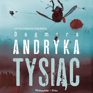 Tysiąc Dagmara Andryka - Audiobooki - kryminał, sensacja, thriller - miniaturka - grafika 1