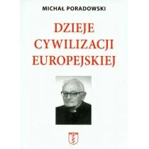 Poradowski Michał Dzieje cywilizacji europejskiej