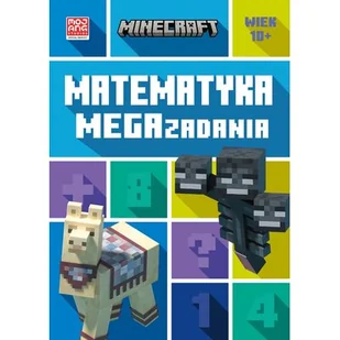 Minecraft Matematyka Megazadania 10+ Nowa - Książki edukacyjne - miniaturka - grafika 1
