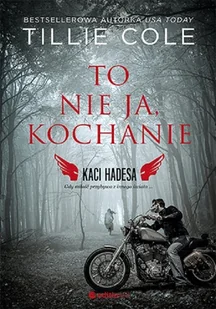 To nie ja, kochanie. Kaci Hadesa - Cole Tillie - książka - Romanse - miniaturka - grafika 1