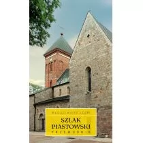 Poznańskie Szlak Piastowski Przewodnik - Włodzimierz Łęcki - Przewodniki - miniaturka - grafika 1