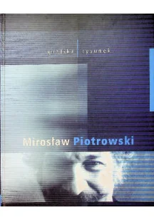 Mirosław Piotrowski grafika rysunek - Książki o kulturze i sztuce - miniaturka - grafika 1