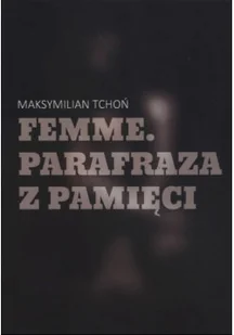 Femme Parafraza z pamięci - Poezja - miniaturka - grafika 1